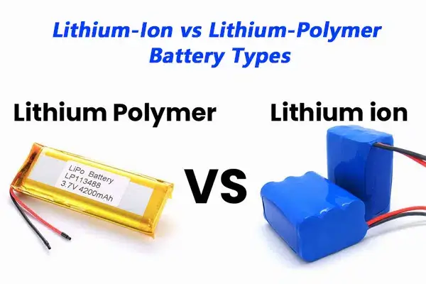 Lityòm Polymère Vs Lityòm-Pil Ion: Konparezon ak FAQ